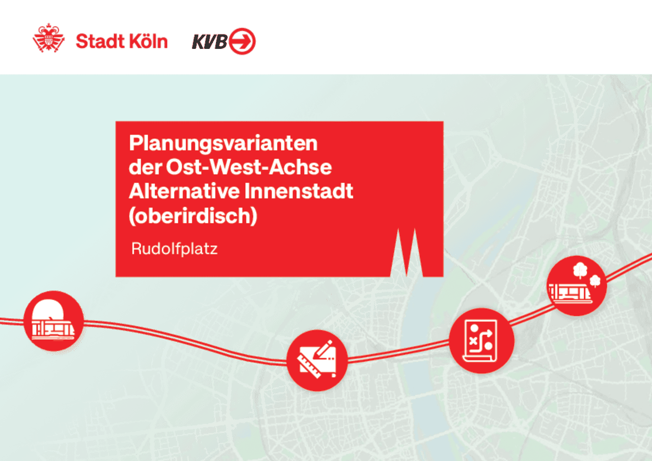 Bildvorschau des Handouts zu den Planungsvarianten Rudolfplatz (oberirdisch) – Ost-West-Achse Köln