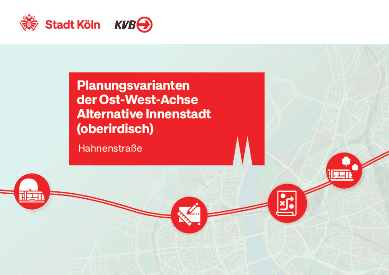 Bildvorschau des Handouts zu den Planungsvarianten Hahnenstraße (oberirdisch) – Ost-West-Achse Köln